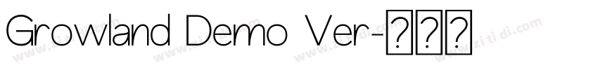 Growland Demo Ver字体转换